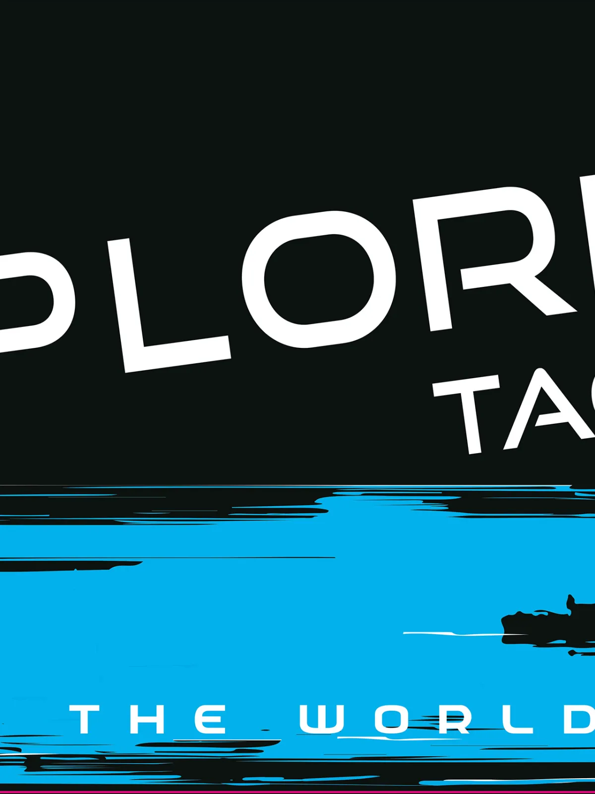 PANNEAU PUBLICITAIRE EXPLORER TACKLE EXPLORE THE WORLD