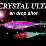 Crystal Ultra en drop shot