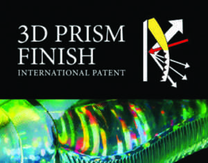 Technologie 3 D Prism Finish 